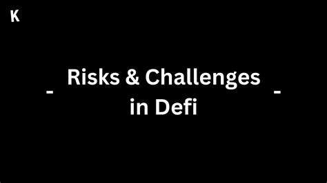 ChallengesandRisksofDeFi